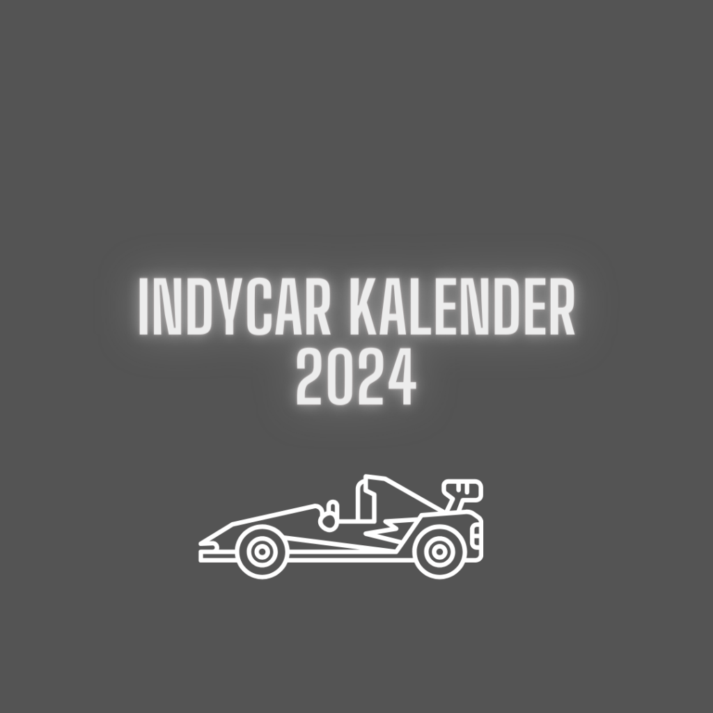 Texten IndyCar Kalender 2024